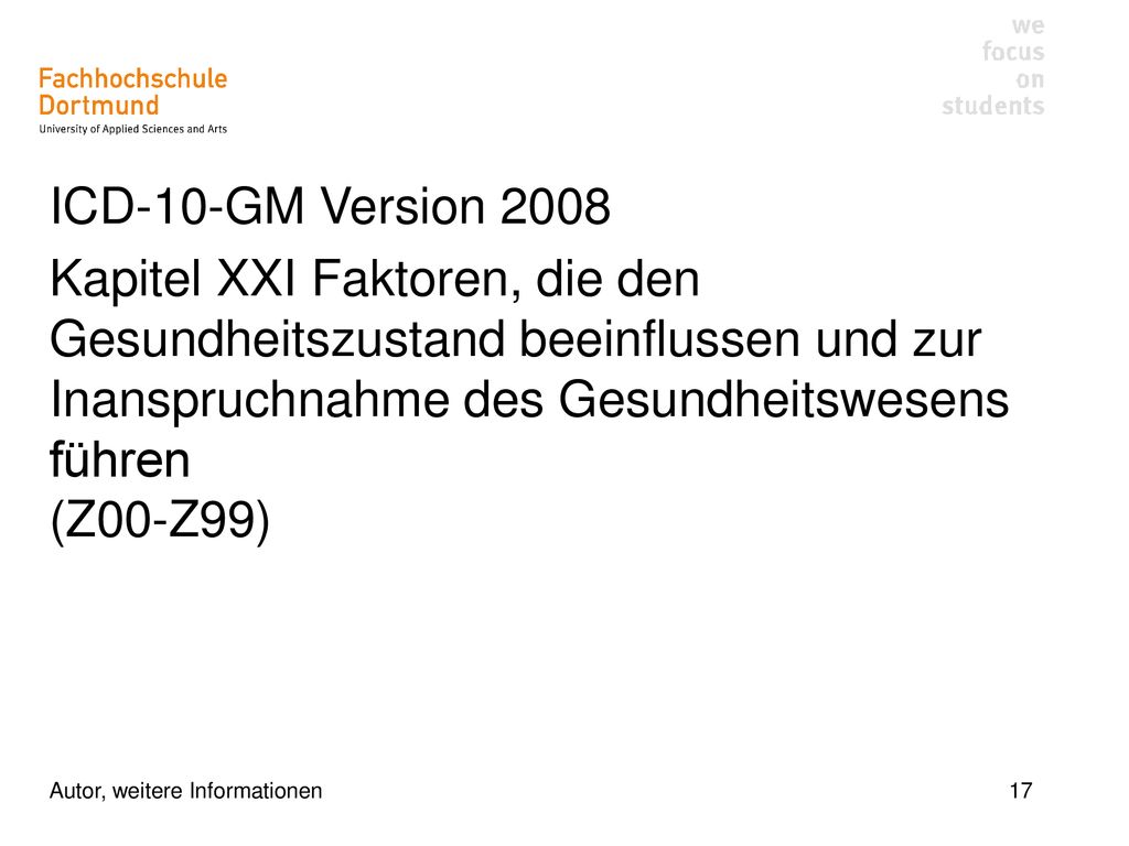 ICD-10-GM Version 2008 Kapitel XXI Faktoren, die den Gesundheitszustand beeinflussen und zur Inanspruchnahme des Gesundheitswesens führen (Z00-Z99)