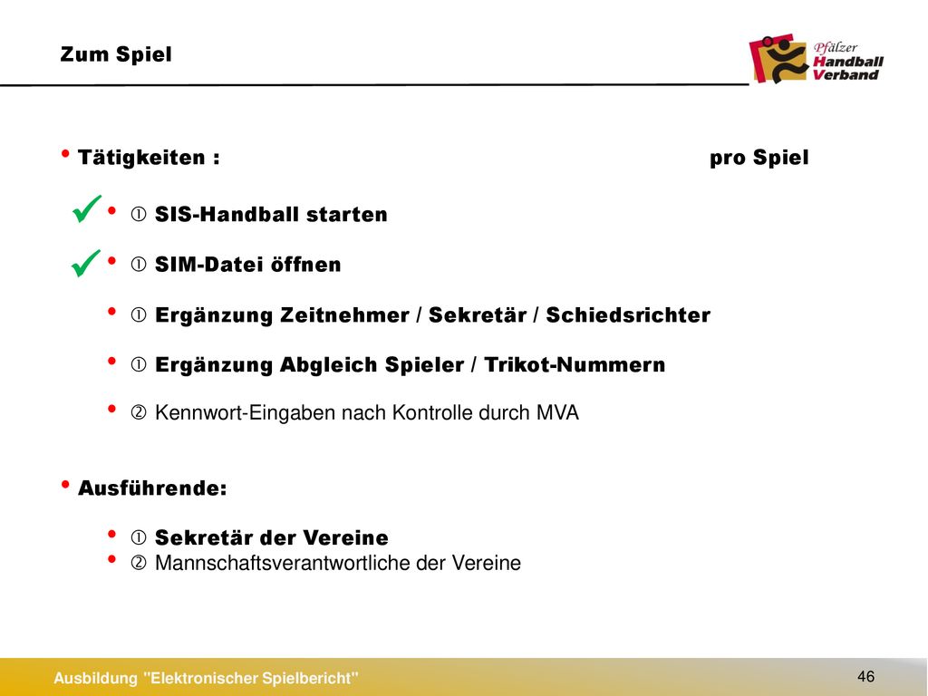   Zum Spiel Tätigkeiten : pro Spiel  SIS-Handball starten