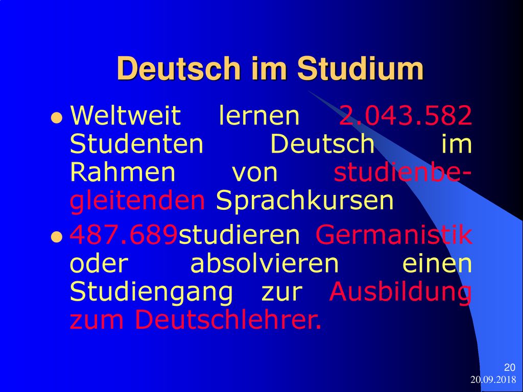 Deutsch im Studium Weltweit lernen Studenten Deutsch im Rahmen von studienbe-gleitenden Sprachkursen.