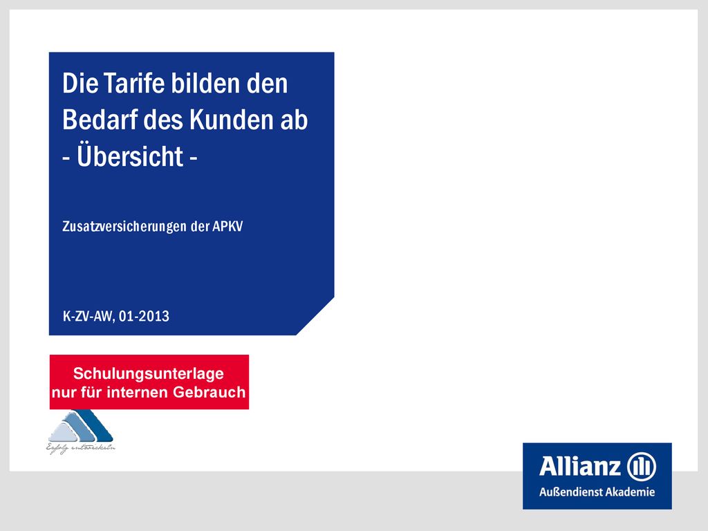 Die Tarife bilden den Bedarf des Kunden ab - Übersicht -