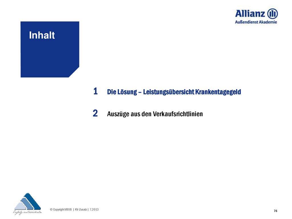 Inhalt 1 2 Die Lösung – Leistungsübersicht Krankentagegeld