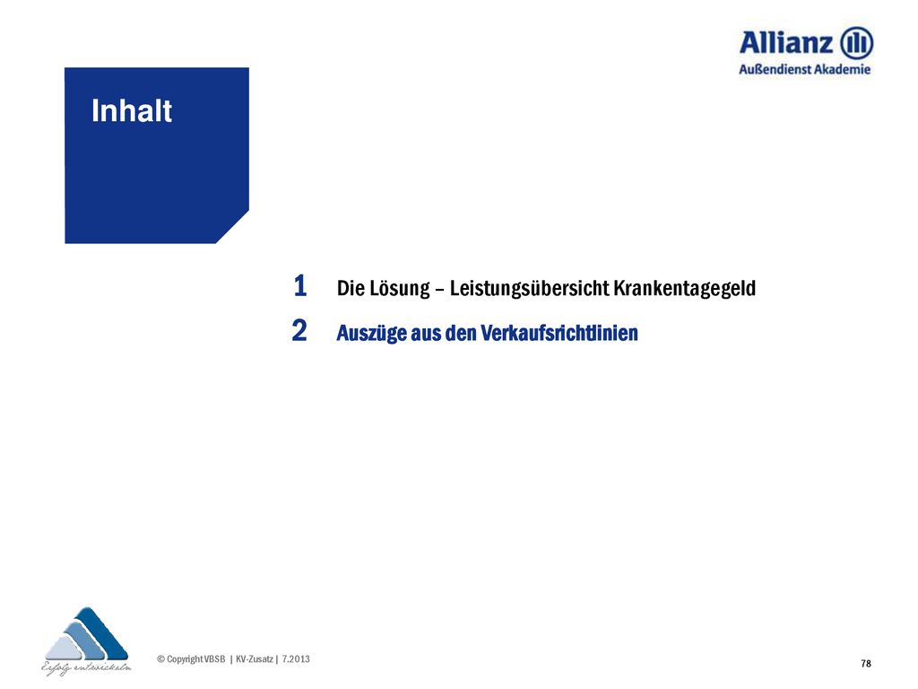 Inhalt 1 2 Die Lösung – Leistungsübersicht Krankentagegeld
