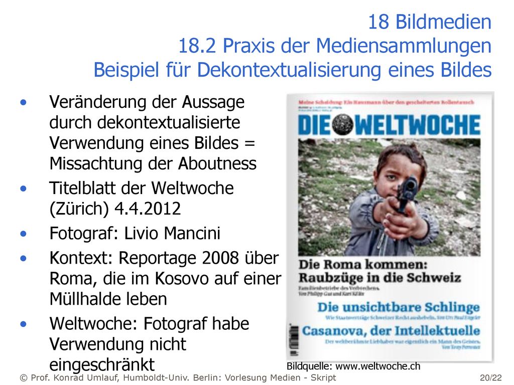 18 Bildmedien 18.2 Praxis der Mediensammlungen Beispiel für Dekontextualisierung eines Bildes