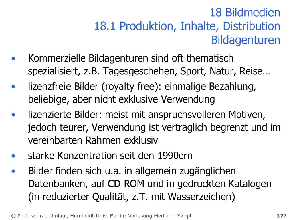 18 Bildmedien 18.1 Produktion, Inhalte, Distribution Bildagenturen