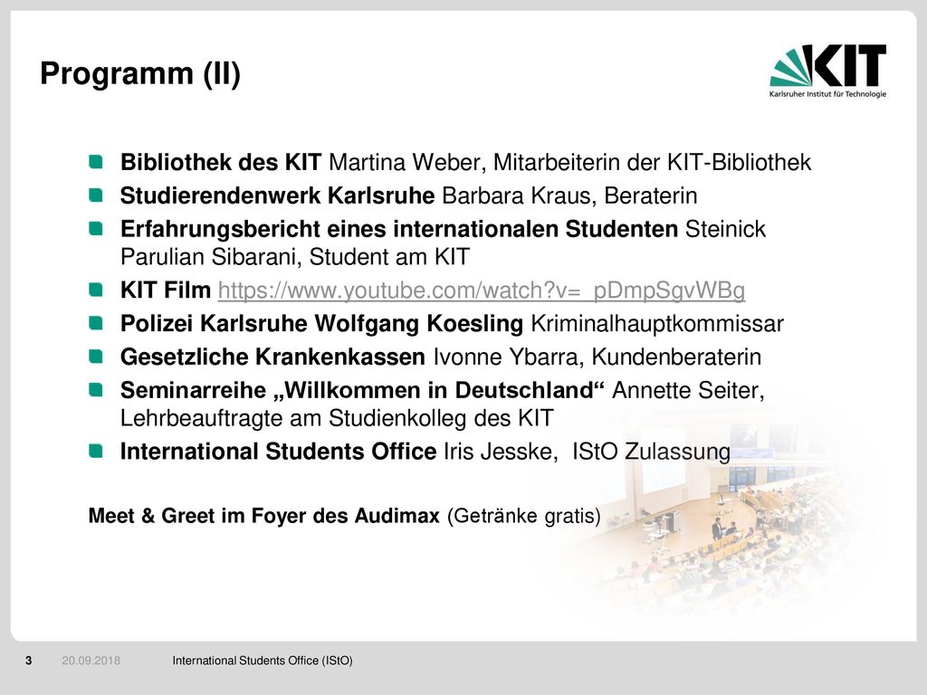 Programm (II) Bibliothek des KIT Martina Weber, Mitarbeiterin der KIT-Bibliothek. Studierendenwerk Karlsruhe Barbara Kraus, Beraterin.