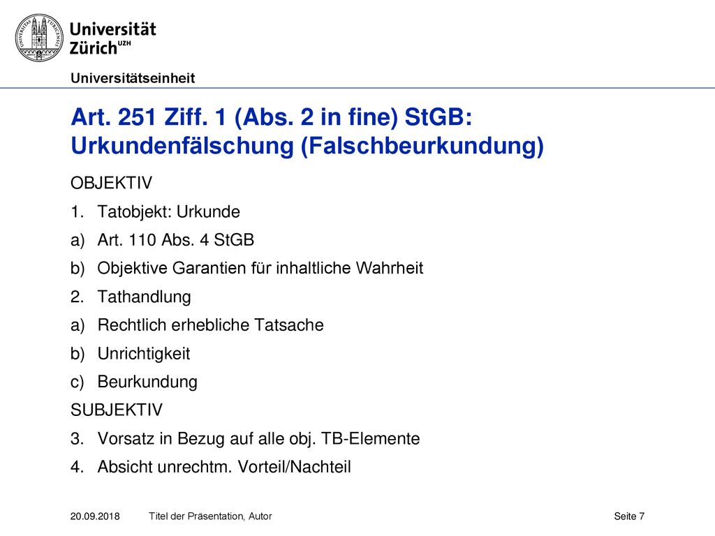Art. 251 Ziff. 1 (Abs. 2 in fine) StGB: Urkundenfälschung (Falschbeurkundung)
