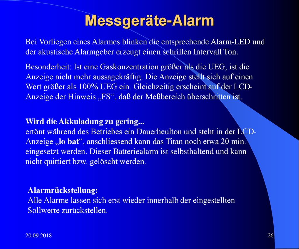 Messgeräte-Alarm Bei Vorliegen eines Alarmes blinken die entsprechende Alarm-LED und der akustische Alarmgeber erzeugt einen schrillen Intervall Ton.