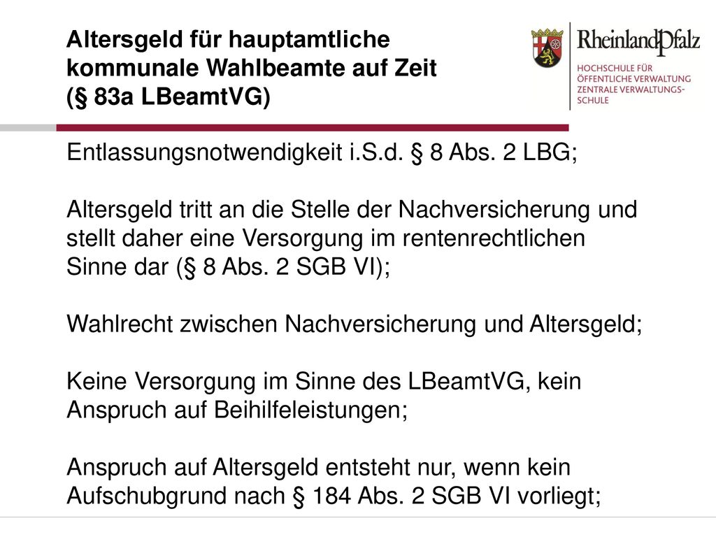 Altersgeld für hauptamtliche kommunale Wahlbeamte auf Zeit (§ 83a LBeamtVG)