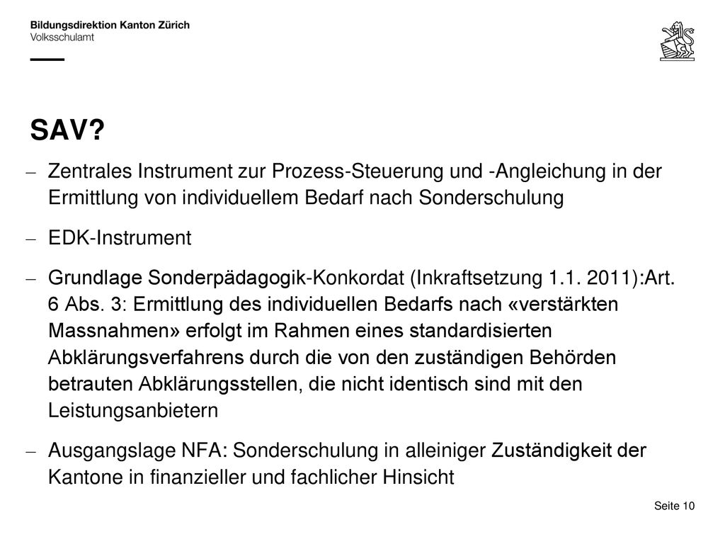 SAV Zentrales Instrument zur Prozess-Steuerung und -Angleichung in der Ermittlung von individuellem Bedarf nach Sonderschulung.