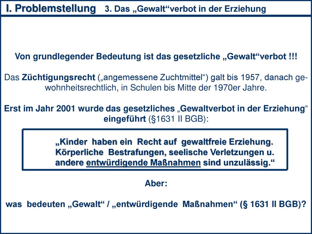 was bedeuten „Gewalt / „entwürdigende Maßnahmen (§ 1631 II BGB)