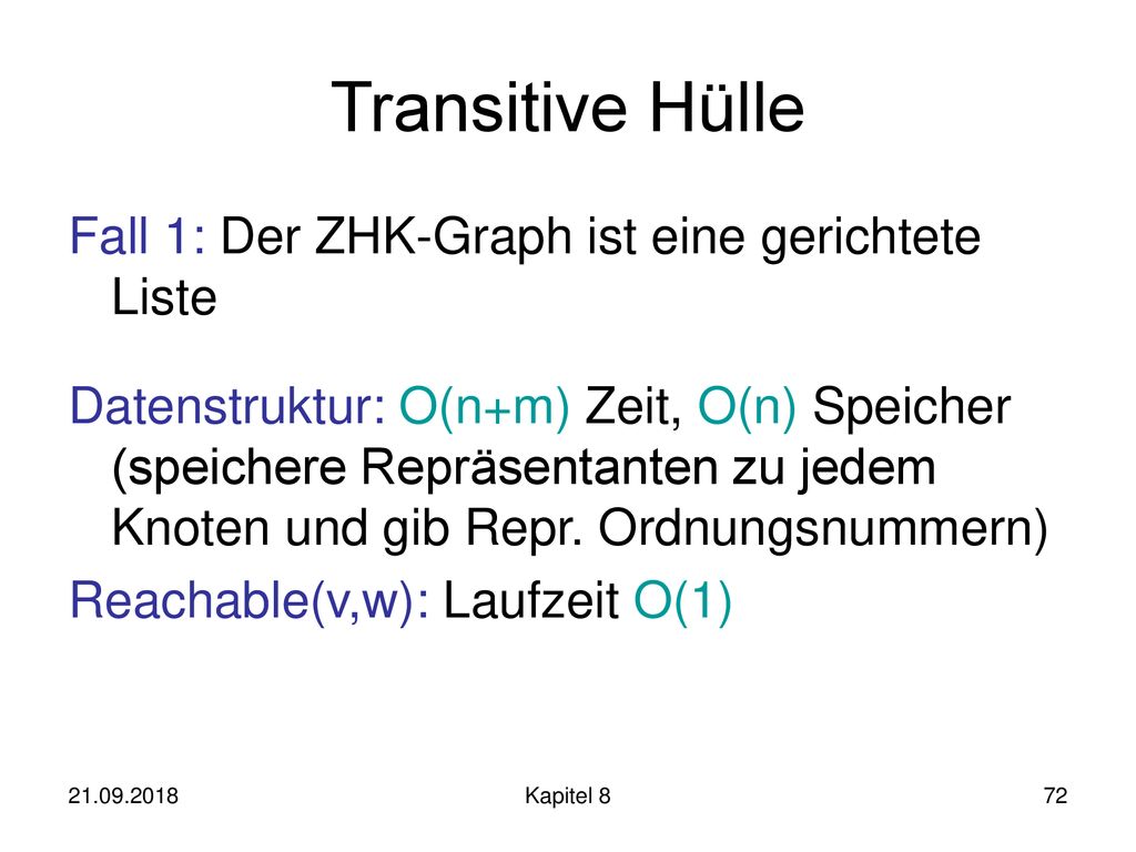Transitive Hülle Fall 1: Der ZHK-Graph ist eine gerichtete Liste