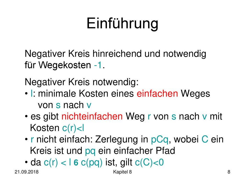 Einführung Negativer Kreis hinreichend und notwendig für Wegekosten -1. Negativer Kreis notwendig: