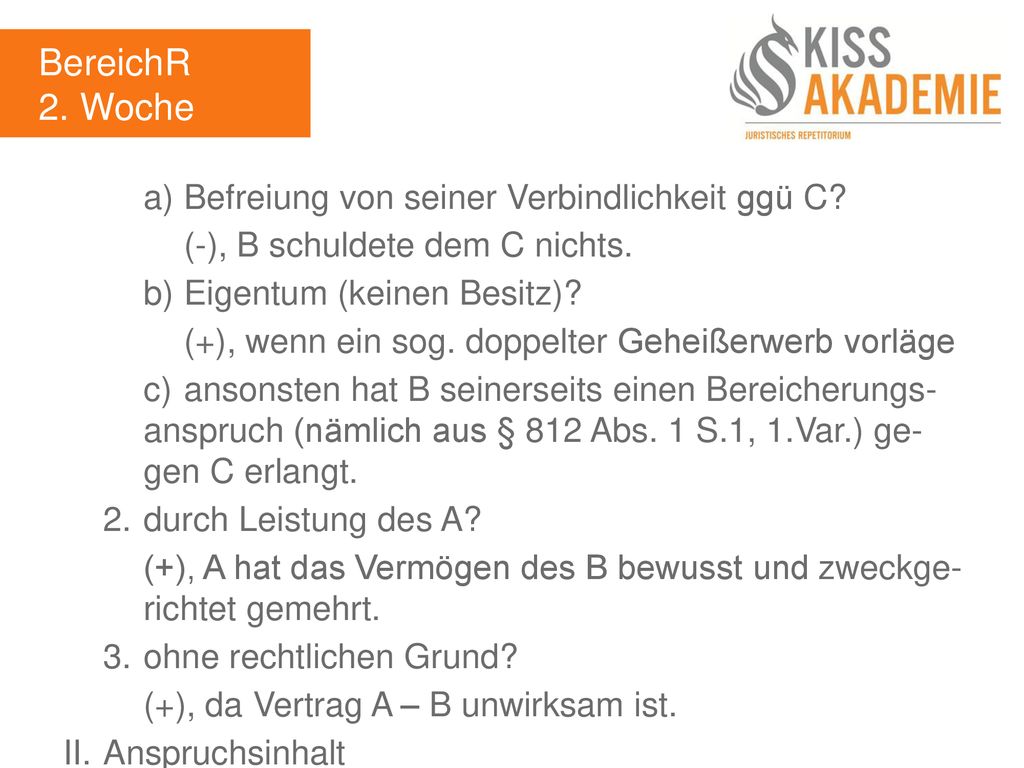 BereichR 2. Woche a) Befreiung von seiner Verbindlichkeit ggü C