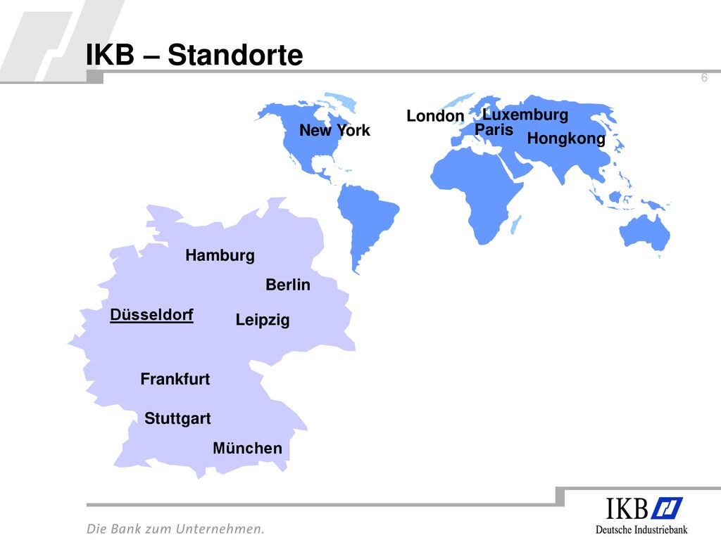 IKB – Standorte London Luxemburg New York Paris Hongkong Hamburg