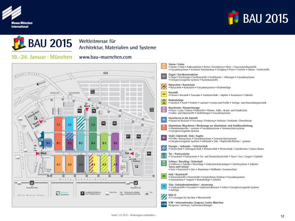 Geländeplan Die Folie zeigt den Hallenplan der BAU 2015 – 17 Messehallen mit einer Gesamtfläche von m².