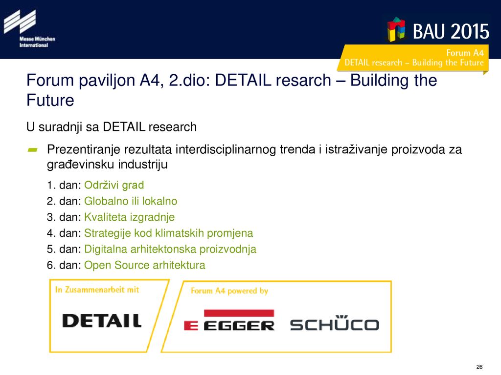 Forum paviljon A4, 2.dio: DETAIL resarch – Building the Future