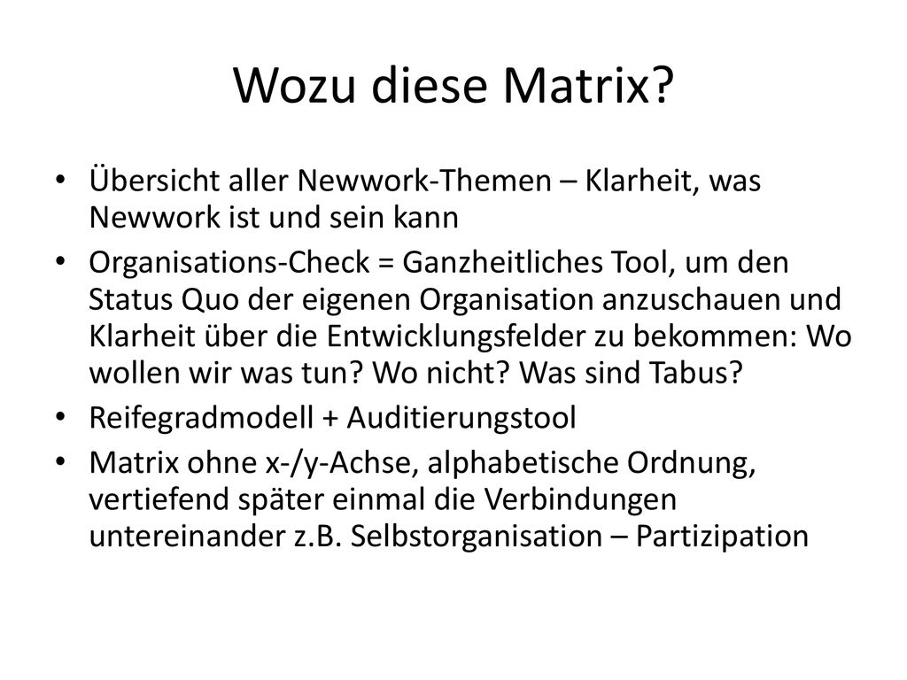 Wozu diese Matrix Übersicht aller Newwork-Themen – Klarheit, was Newwork ist und sein kann.