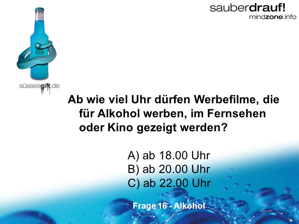 Ab wie viel Uhr dürfen Werbefilme, die für Alkohol werben, im Fernsehen oder Kino gezeigt werden
