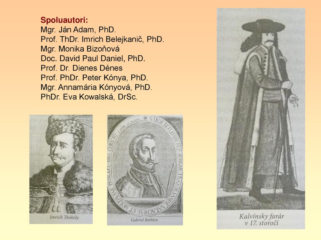 Spoluautori: Mgr. Ján Adam, PhD. Prof. ThDr. Imrich Belejkanič, PhD. Mgr. Monika Bizoňová. Doc. David Paul Daniel, PhD.