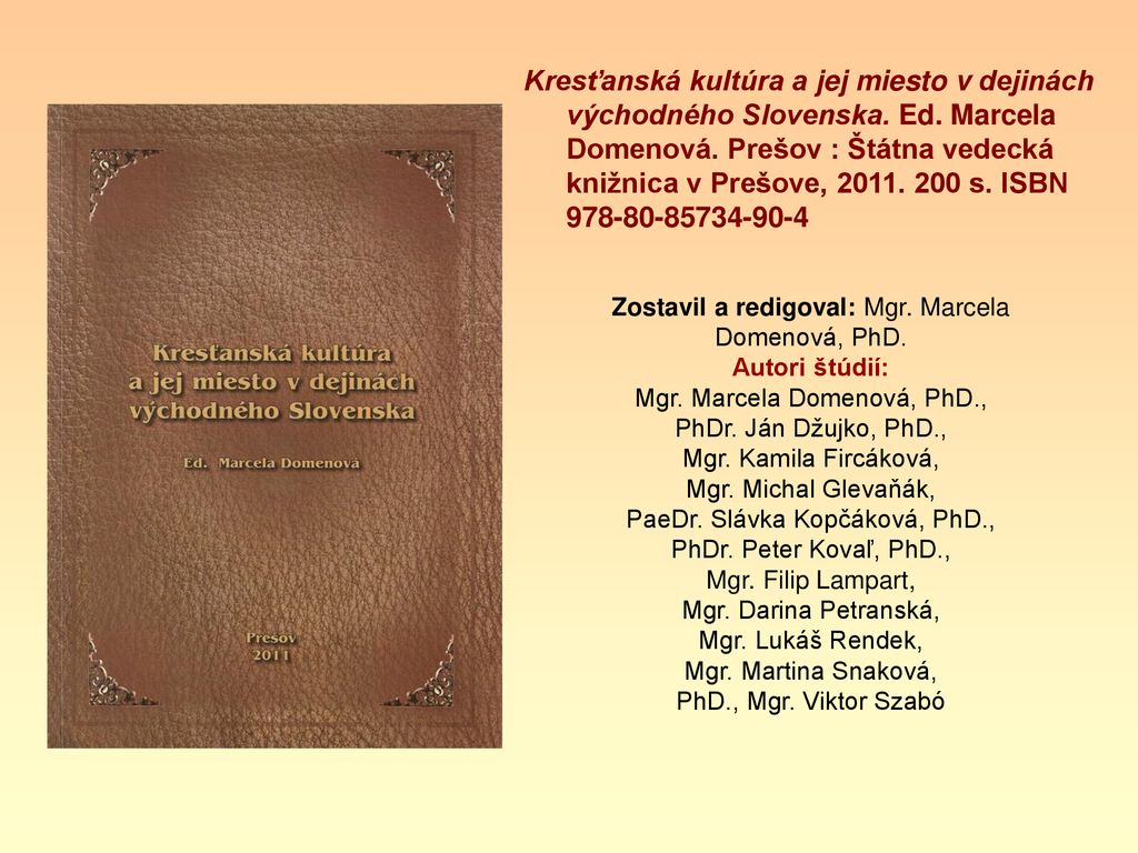 Kresťanská kultúra a jej miesto v dejinách východného Slovenska. Ed