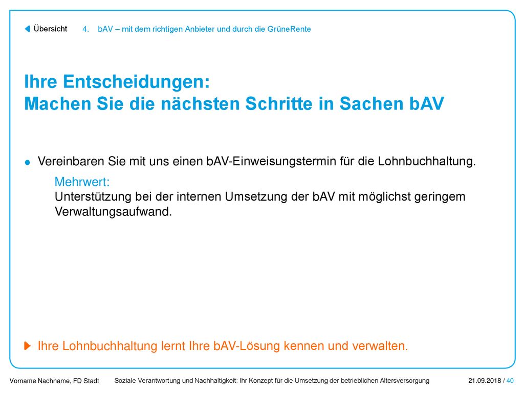 Ihre Entscheidungen: Machen Sie die nächsten Schritte in Sachen bAV