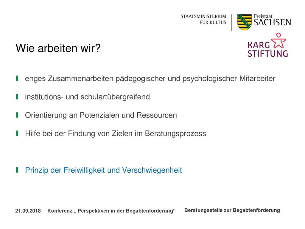 Wie arbeiten wir enges Zusammenarbeiten pädagogischer und psychologischer Mitarbeiter. institutions- und schulartübergreifend.