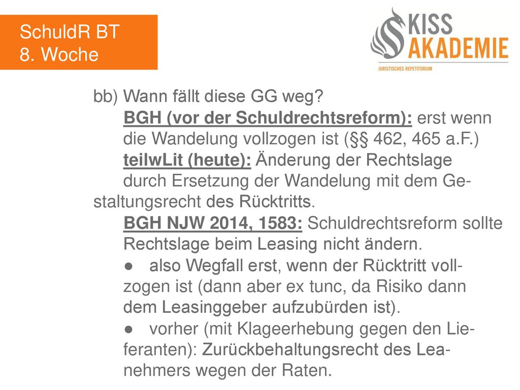 SchuldR BT 8. Woche bb) Wann fällt diese GG weg