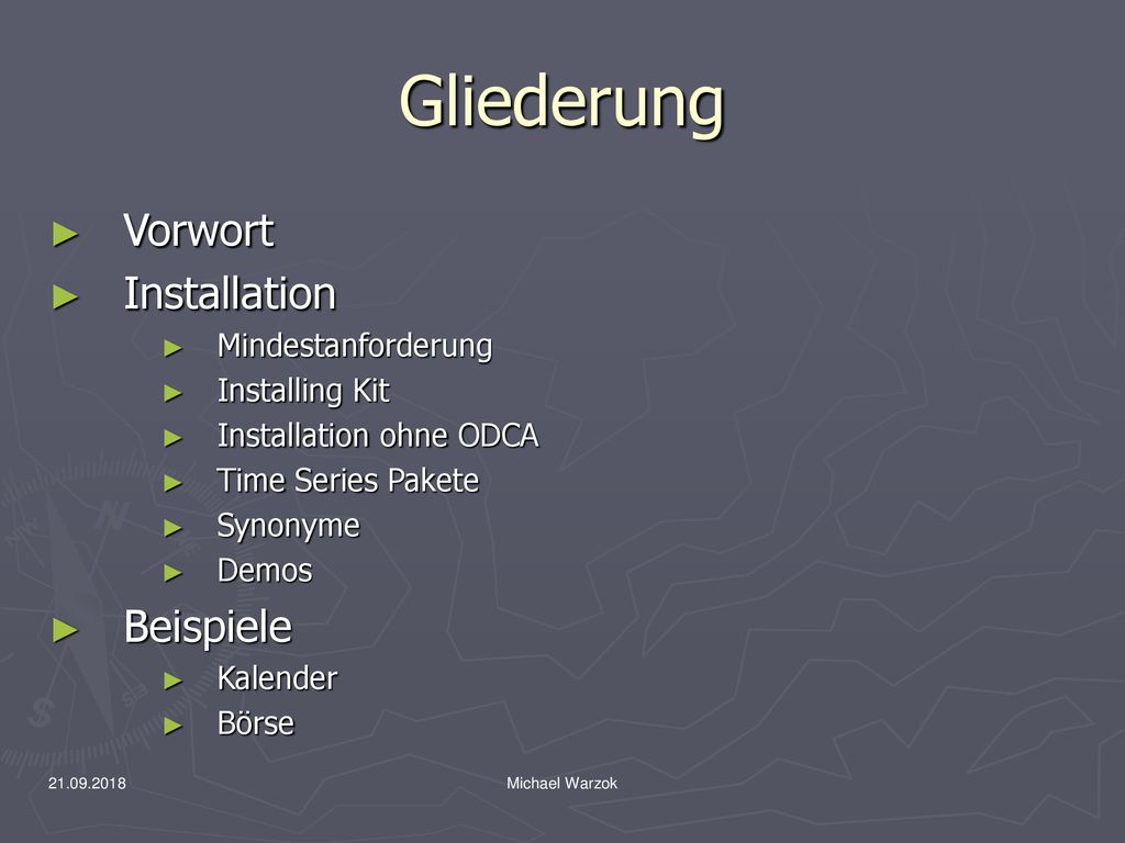Gliederung Vorwort Installation Beispiele Mindestanforderung