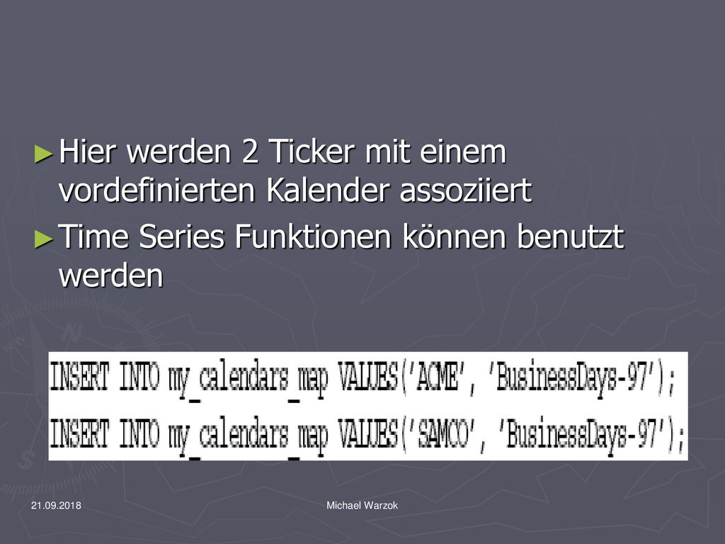 Hier werden 2 Ticker mit einem vordefinierten Kalender assoziiert