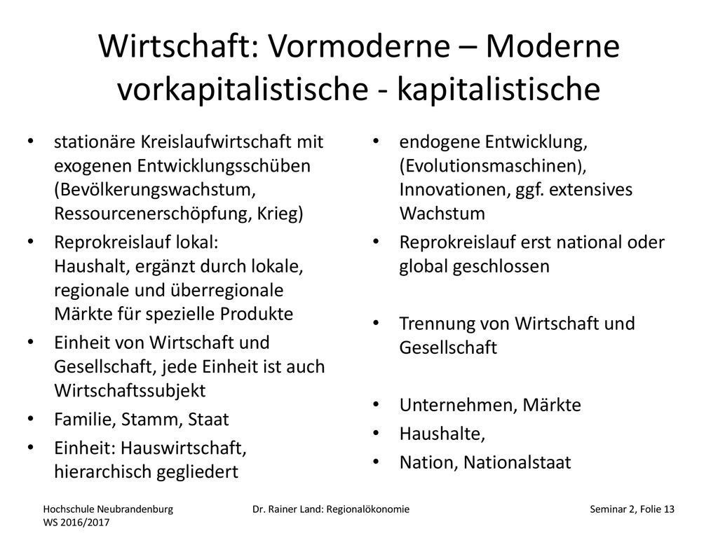 Wirtschaft: Vormoderne – Moderne vorkapitalistische - kapitalistische