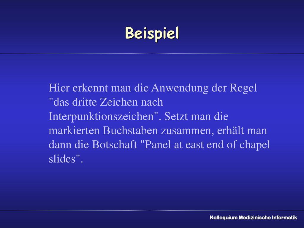 Beispiel Hier erkennt man die Anwendung der Regel das dritte Zeichen nach Interpunktionszeichen . Setzt man die.