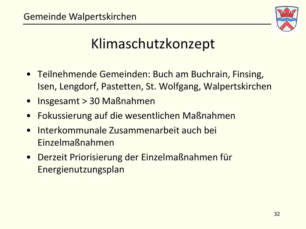 Klimaschutzkonzept Teilnehmende Gemeinden: Buch am Buchrain, Finsing, Isen, Lengdorf, Pastetten, St. Wolfgang, Walpertskirchen.