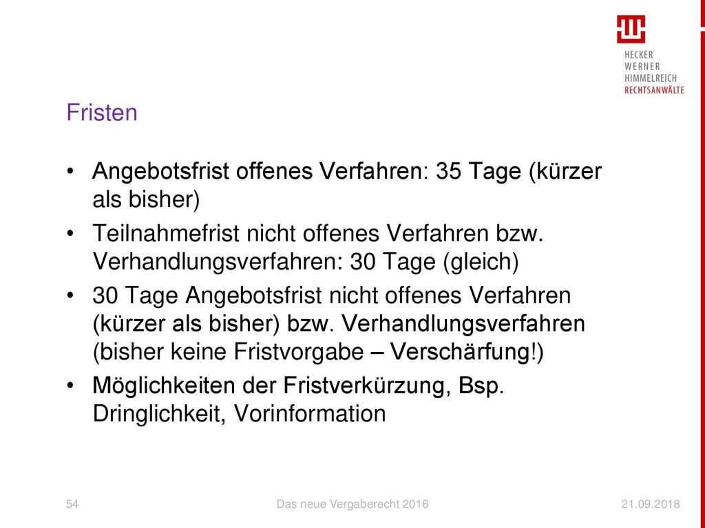 Angebotsfrist offenes Verfahren: 35 Tage (kürzer als bisher)