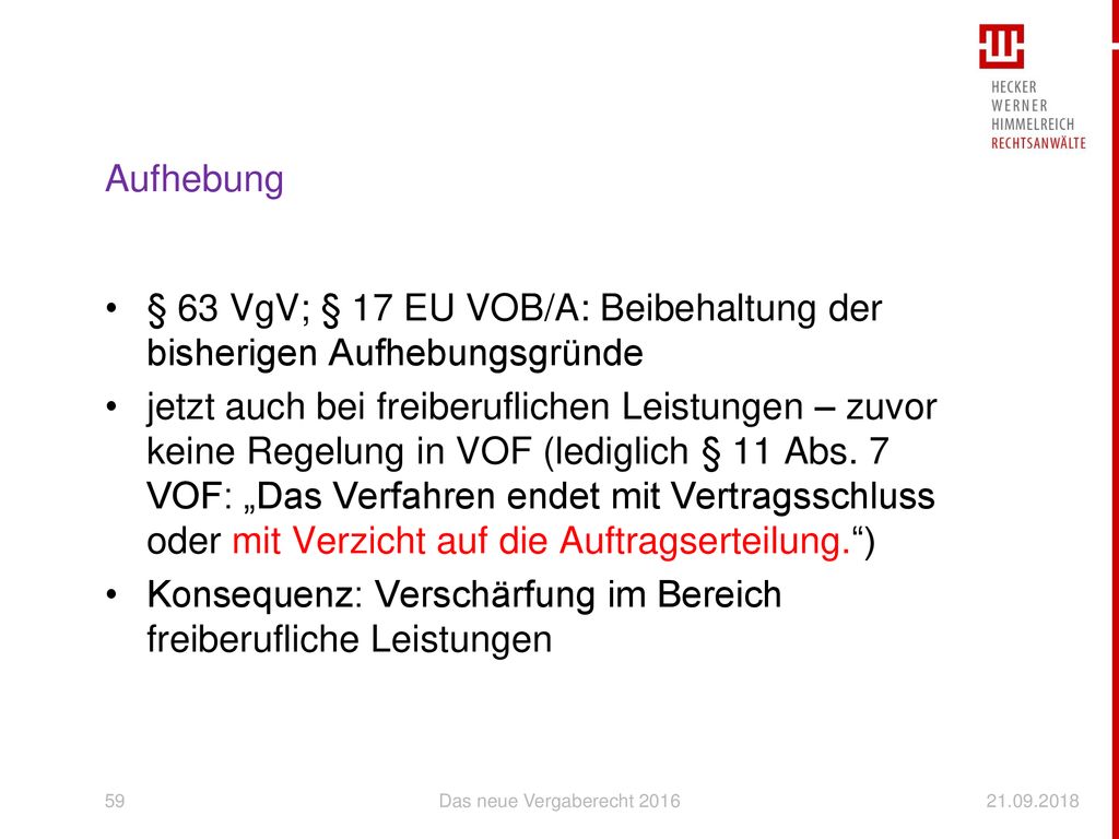 § 63 VgV; § 17 EU VOB/A: Beibehaltung der bisherigen Aufhebungsgründe