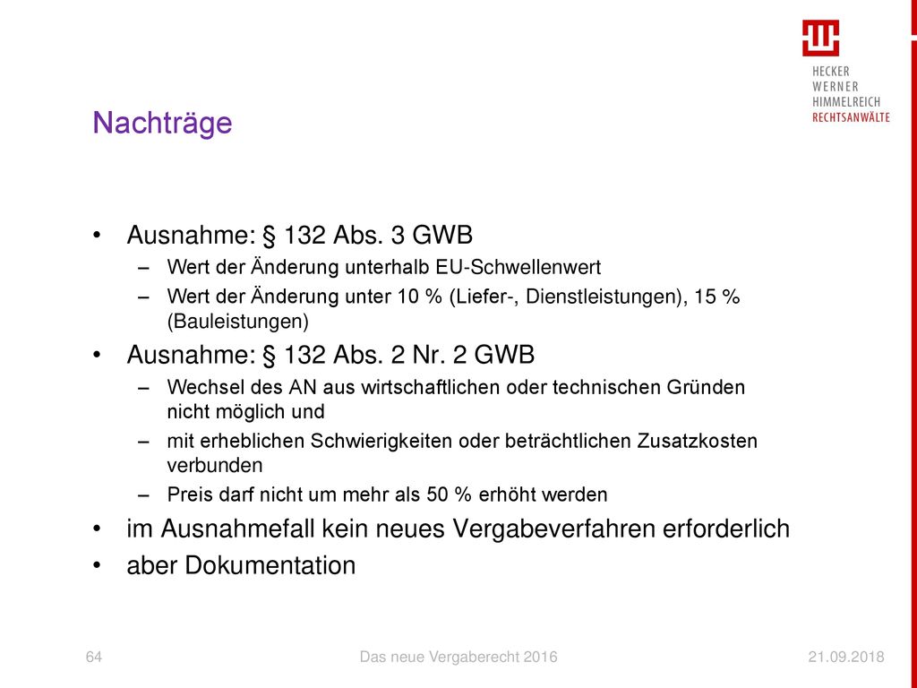 Nachträge Ausnahme: § 132 Abs. 3 GWB Ausnahme: § 132 Abs. 2 Nr. 2 GWB