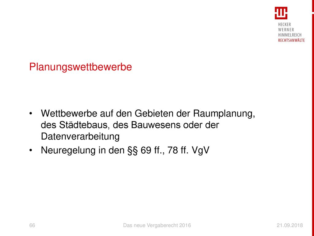 Planungswettbewerbe Wettbewerbe auf den Gebieten der Raumplanung, des Städtebaus, des Bauwesens oder der Datenverarbeitung.