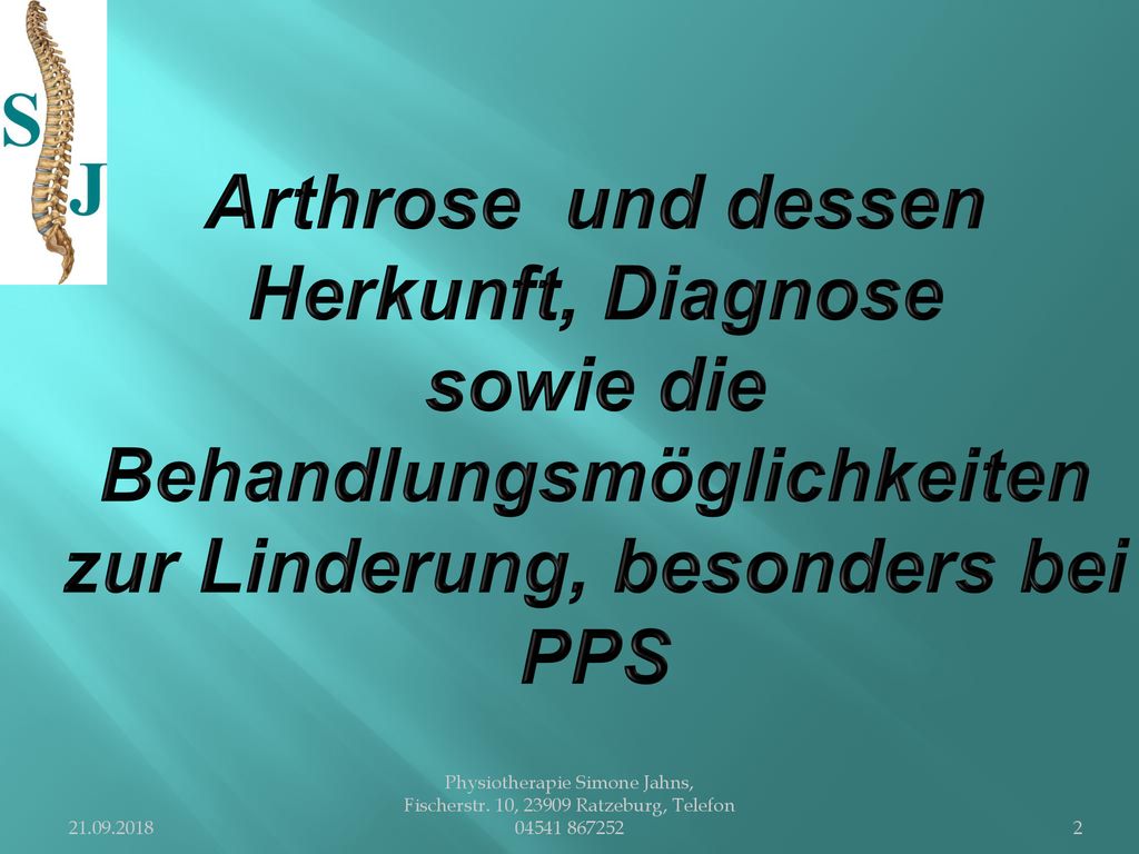 Arthrose und dessen Herkunft, Diagnose sowie die Behandlungsmöglichkeiten zur Linderung, besonders bei PPS