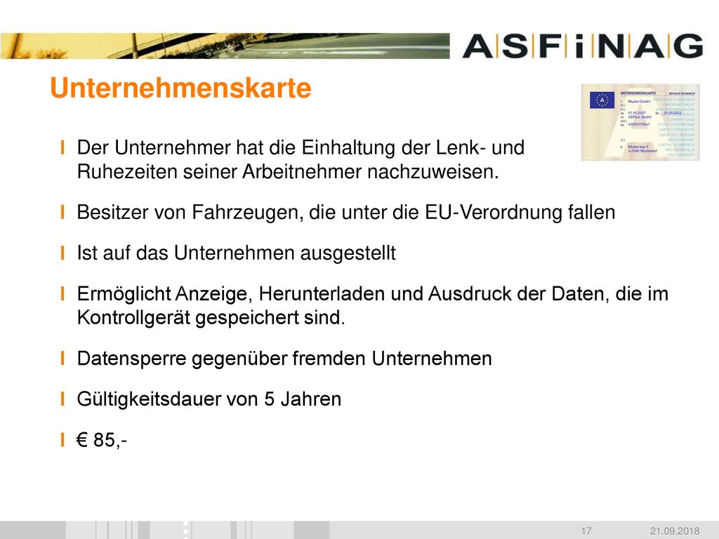 Unternehmenskarte Der Unternehmer hat die Einhaltung der Lenk- und Ruhezeiten seiner Arbeitnehmer nachzuweisen.