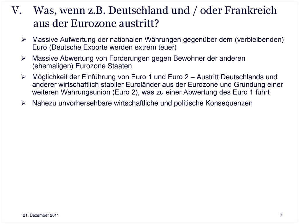 Was, wenn z.B. Deutschland und / oder Frankreich aus der Eurozone austritt