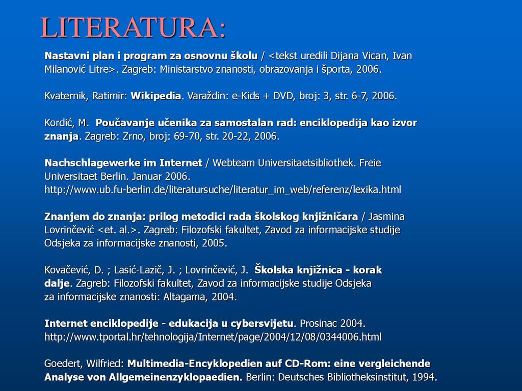 LITERATURA: Nastavni plan i program za osnovnu školu / <tekst uredili Dijana Vican, Ivan.