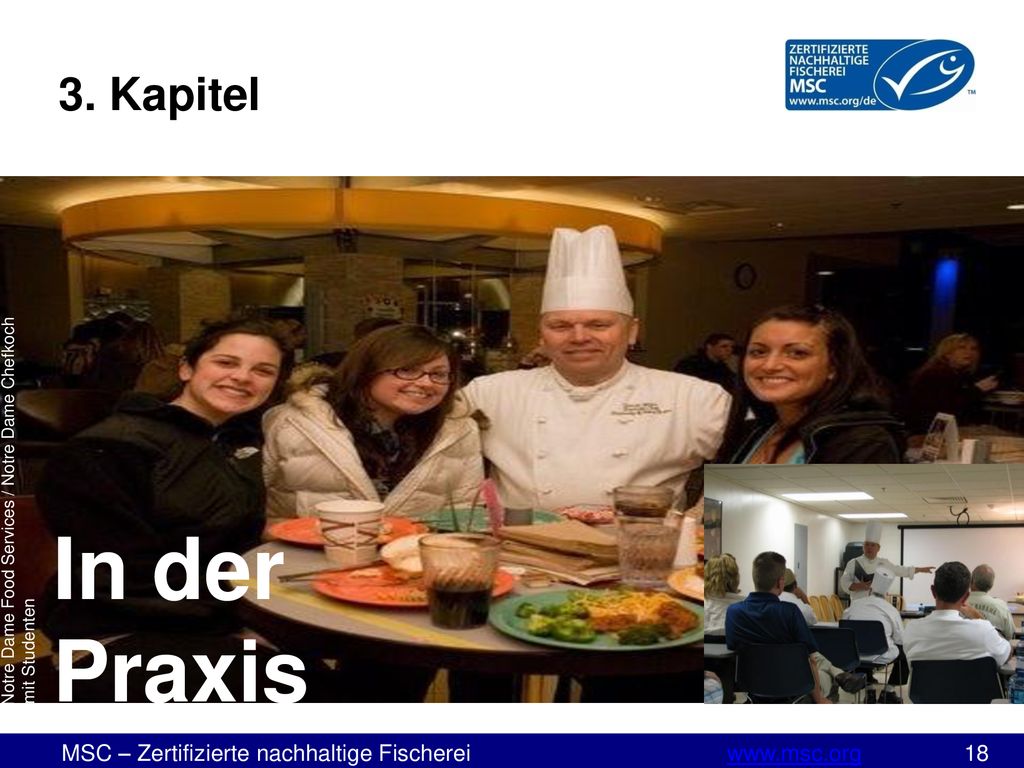 3. Kapitel ©Notre Dame Food Services / Notre Dame Chefkoch – mit Studenten. Erklärung: