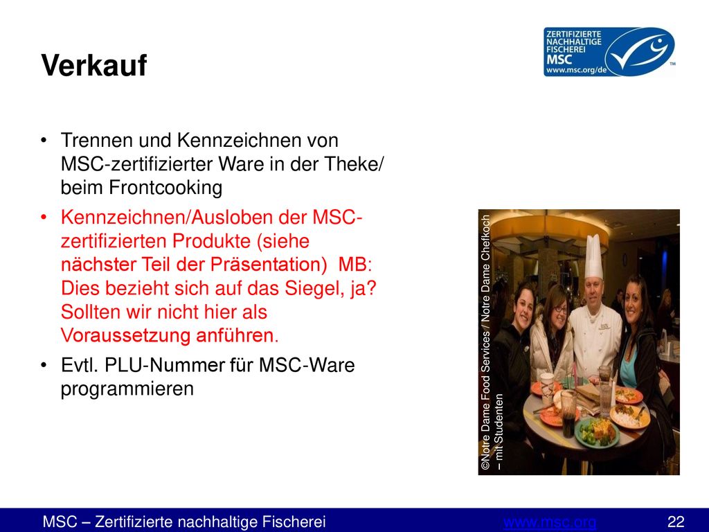 Verkauf Trennen und Kennzeichnen von MSC-zertifizierter Ware in der Theke/ beim Frontcooking.