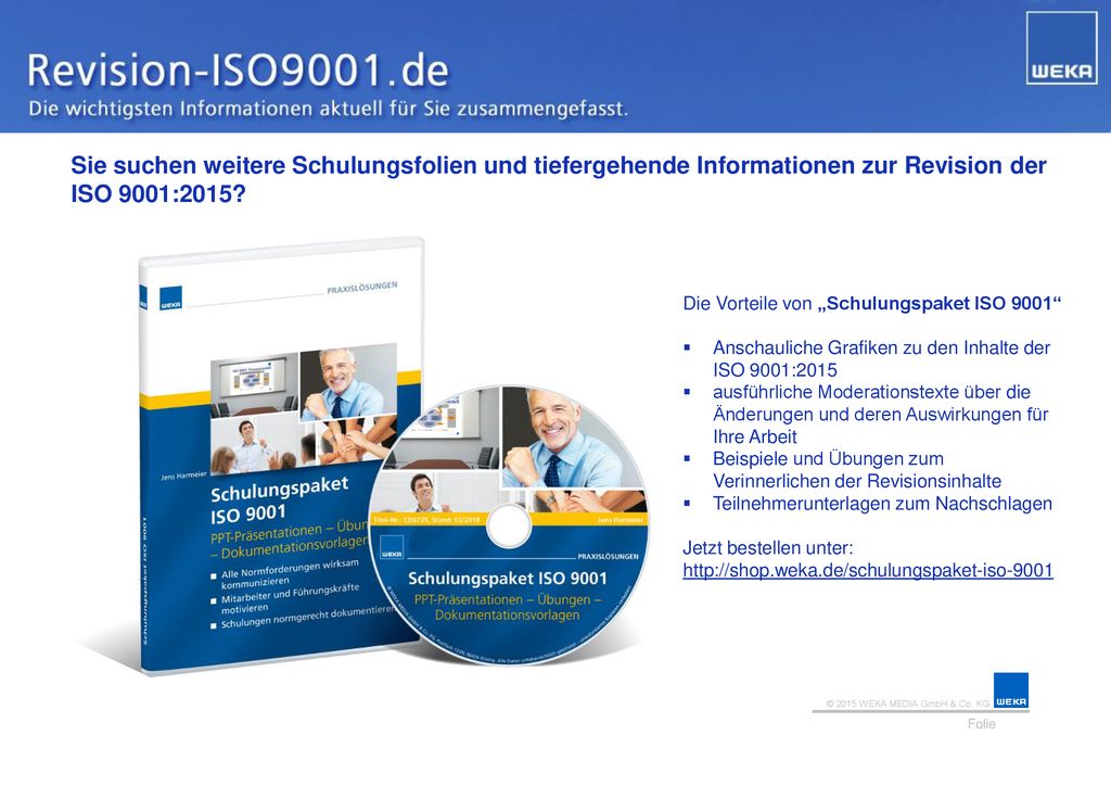 Sie suchen weitere Schulungsfolien und tiefergehende Informationen zur Revision der ISO 9001:2015