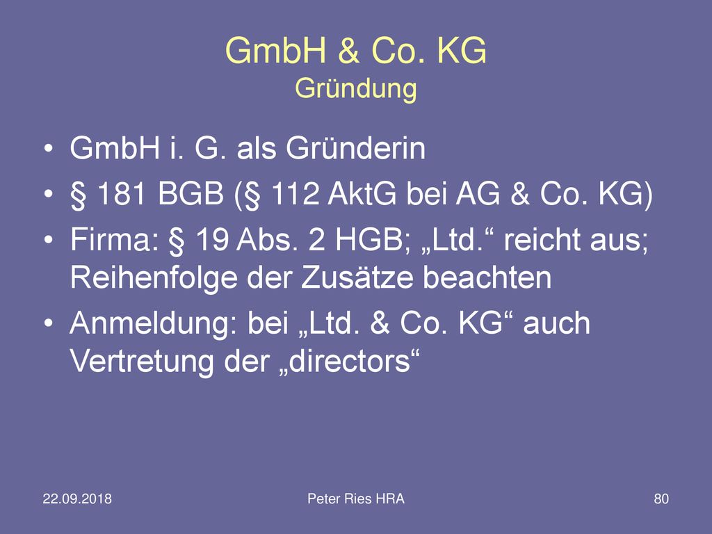 GmbH & Co. KG Gründung GmbH i. G. als Gründerin