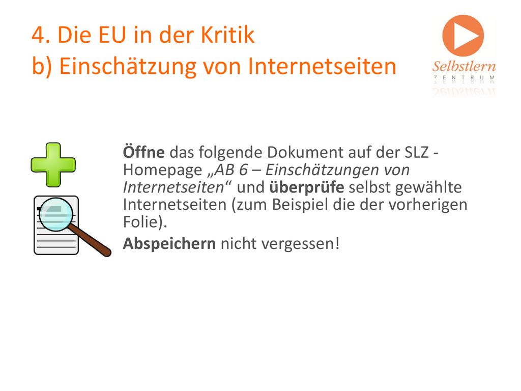 4. Die EU in der Kritik b) Einschätzung von Internetseiten