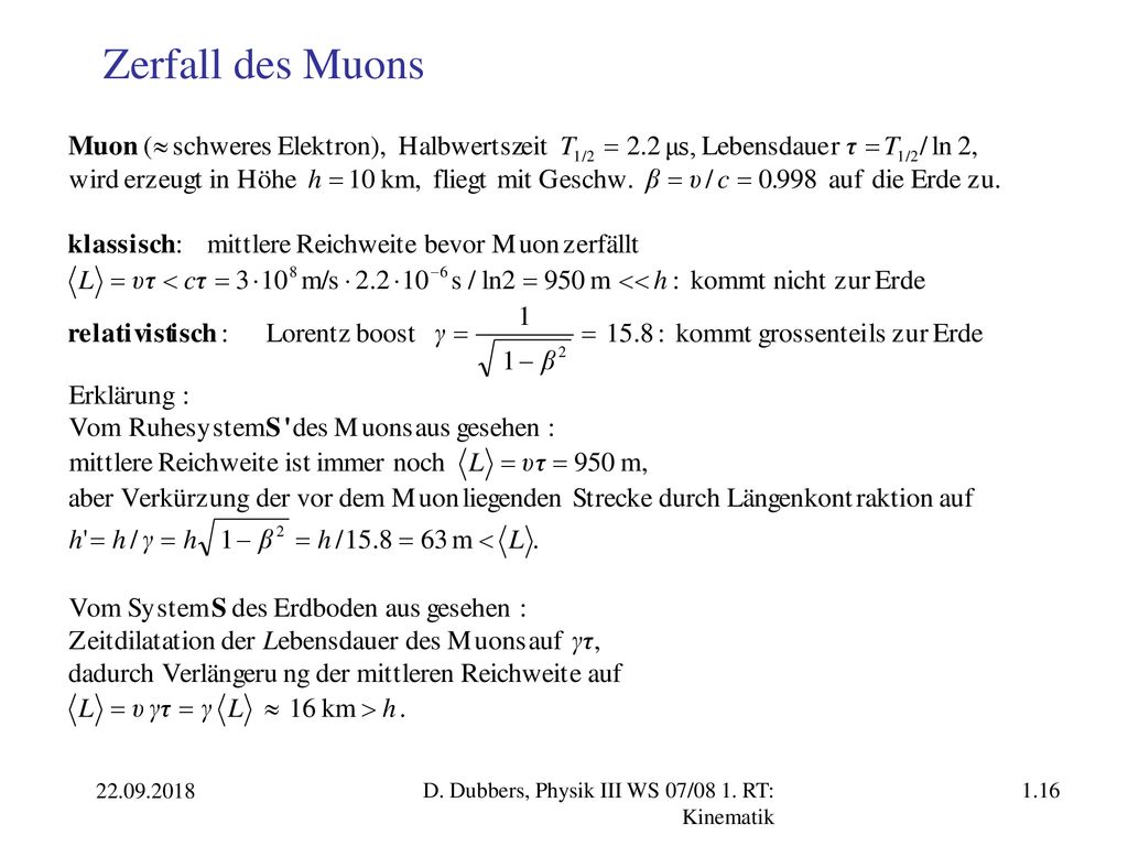 Zerfall des Muons D. Dubbers, Physik III WS 07/08 1. RT: Kinematik