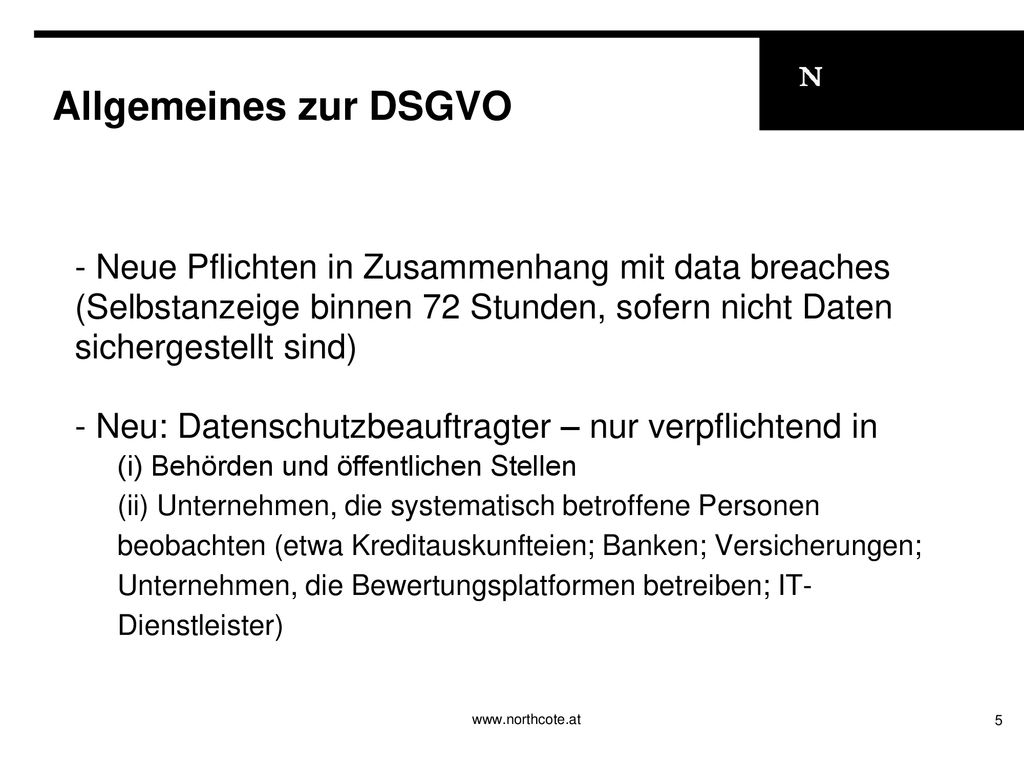 Allgemeines zur DSGVO - Neue Pflichten in Zusammenhang mit data breaches (Selbstanzeige binnen 72 Stunden, sofern nicht Daten sichergestellt sind)