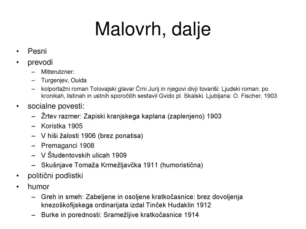 Malovrh, dalje Pesni prevodi socialne povesti: politični podlistki