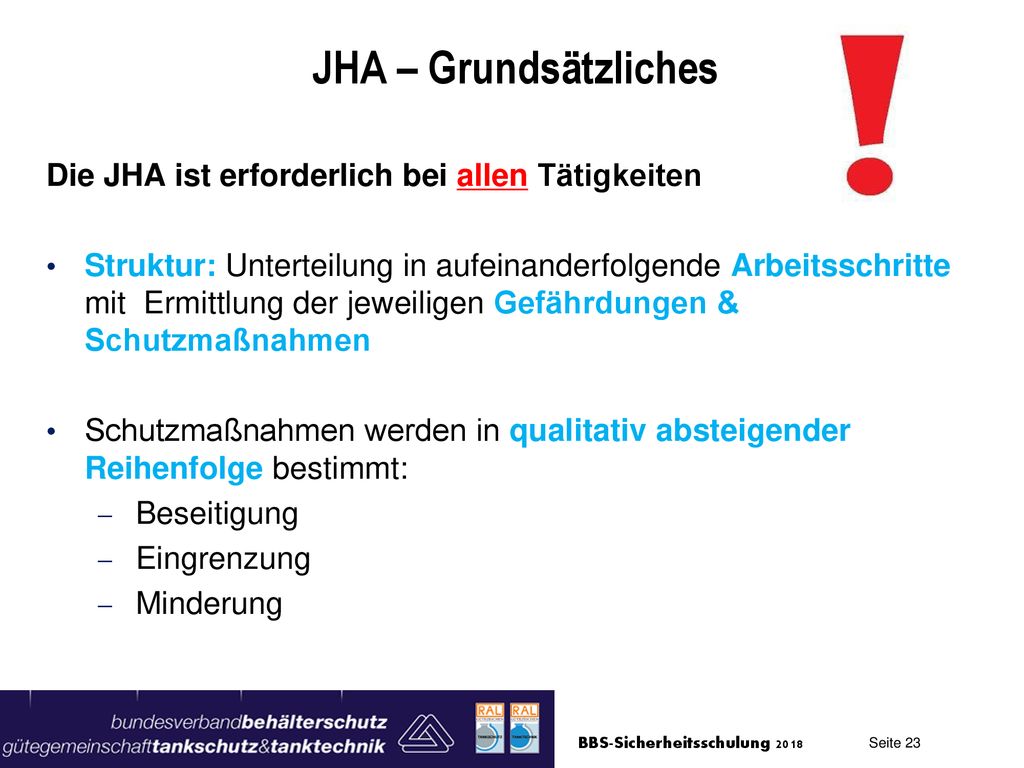 JHA – Grundsätzliches Die JHA ist erforderlich bei allen Tätigkeiten