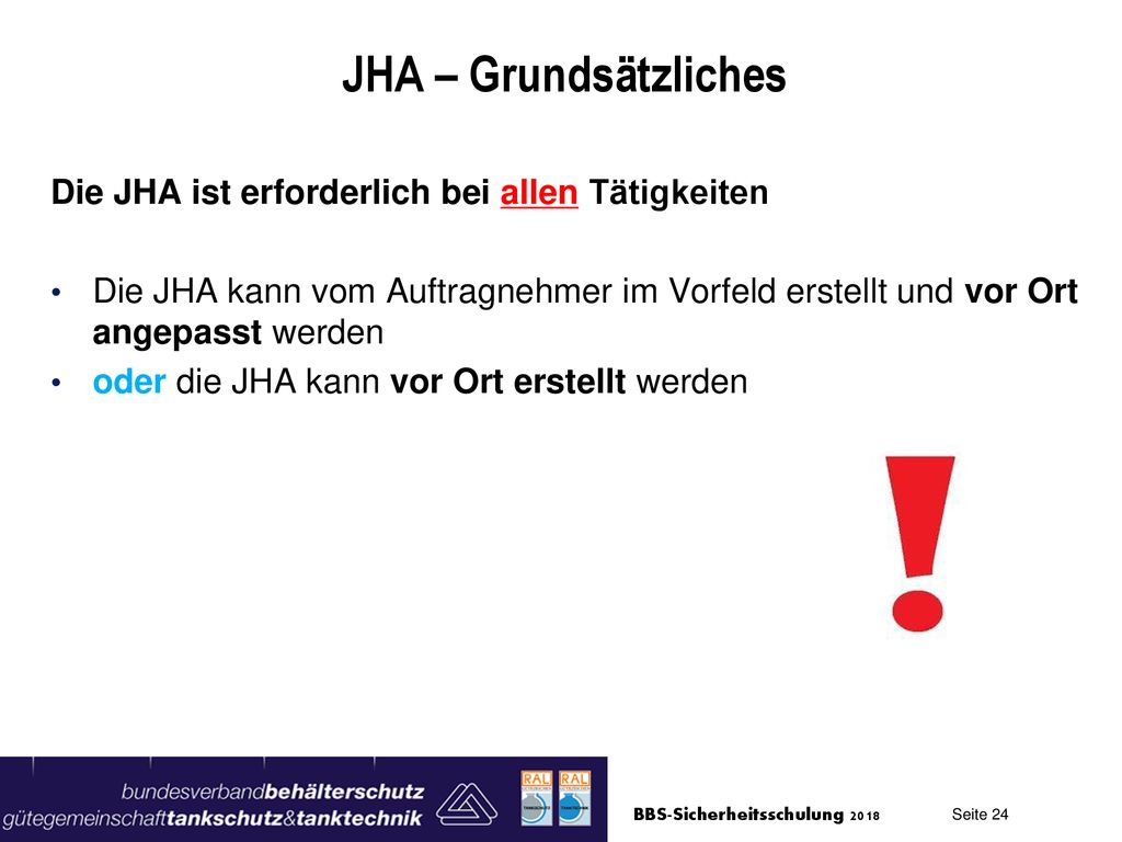 JHA – Grundsätzliches Die JHA ist erforderlich bei allen Tätigkeiten